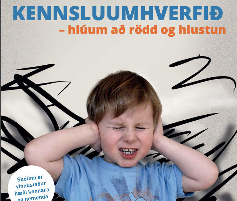 Kennsluumhverfið -hlúum að rödd og hlustun